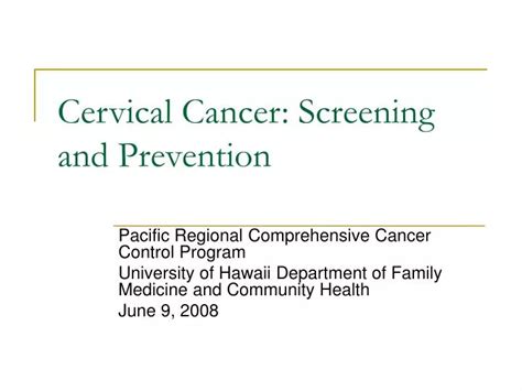Ppt Cervical Cancer Screening And Prevention Powerpoint Presentation