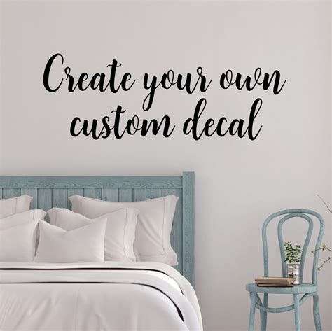 Custom Wall Decal Create Your Own Wall Quotes Decal In A Handwritten