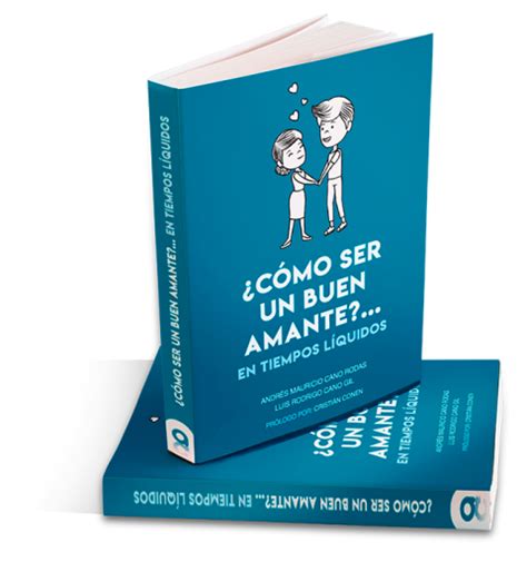 Libro ¿cómo Ser Un Buen Amante Andrés Cano Coach