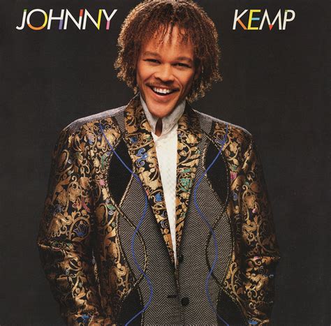 Johnny Kemp: R.I.P.