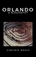 Orlando, A Biography by Virginia Woolf | NOOK Book (eBook) | Barnes ...