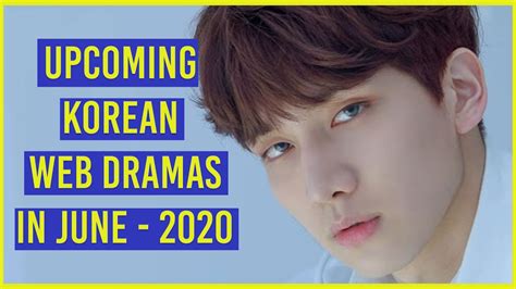 Languages korean chinese japanese thailand taiwanese. Upcoming Korean Web Drama in June - 2020 !!!!!! - YouTube