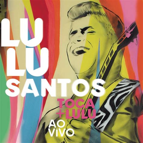 Lulu Santos Toca Lulu Ao Vivo 2015