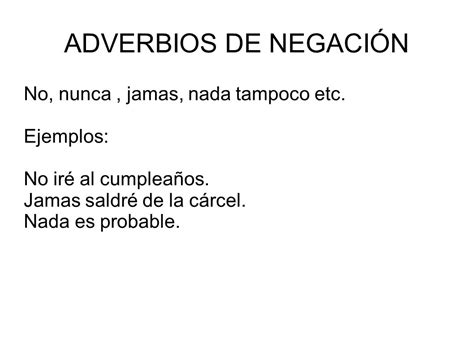 5 Ejemplos De Adverbios De Negación Y Definición Yavendrás