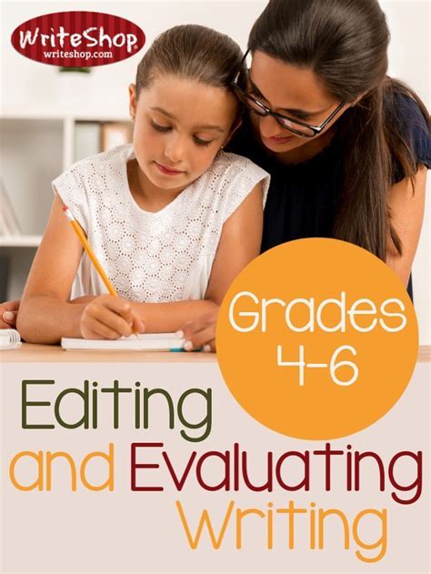 Editing And Evaluating Homeschool Writing 4 6th Grade Writeshop