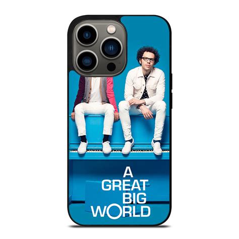 A Great Big World Iphone 13 Pro Case Cover