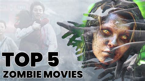 5 Best Zombie Movies Of All Time Top 5 Zombie Movies All Time Best