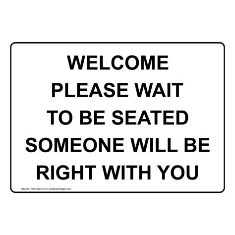 Safety Sign Welcome Please Wait To Be Seated Someone Will