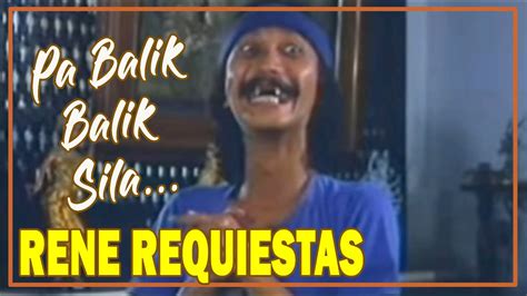Pabalik Balik Sila Rene Requiestas Memes Funny Tagalog Memes Youtube