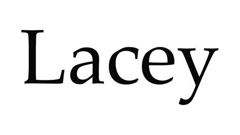 How To Pronounce Lacey Youtube