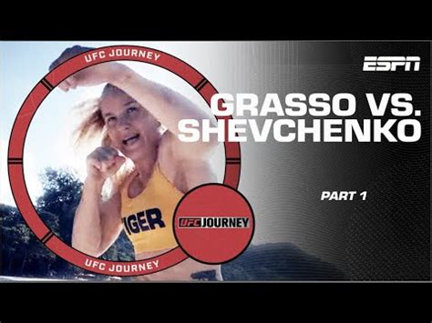 UFC Journey Alexa Grasso Vs Valentina Shevchenko Part ESPN