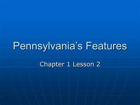 Ppt Pennsylvanias Features Powerpoint Presentation Free Download