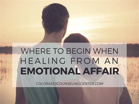 Beginning To Heal From An Emotional Affair Colorado Counseling Center