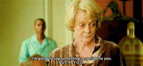 Fuck You Maggie Smith  Find And Share On Giphy
