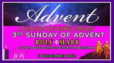 3rd Sunday Of Advent Gaudete Sunday Youtube