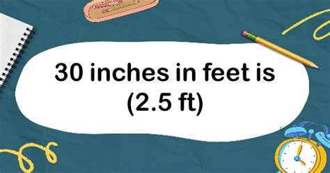 What Is 30 Inches In Feet Convert 30 In To Feet Ft