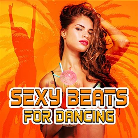 amazon music dance hits 2014のsexy beats for dancing ibiza dance party holiday vibes sex