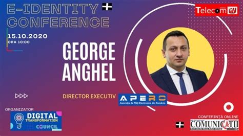 Video Conferinţa E Identity 2020 George Anghel Director Executiv