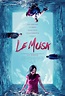 Le Musk: Extra Large Movie Poster Image - Internet Movie Poster Awards ...