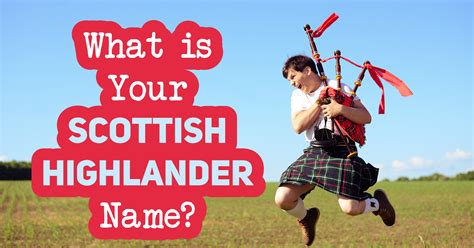 What Is Your Scottish Highlander Name Quiz
