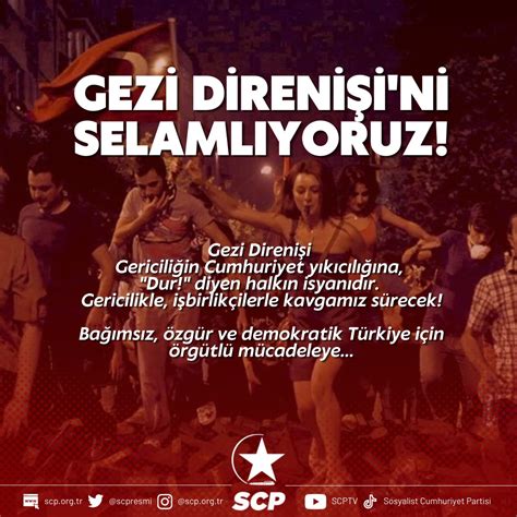 Sosyalist Cumhuriyet Partisi On Twitter Gezi Direni I Gericili E