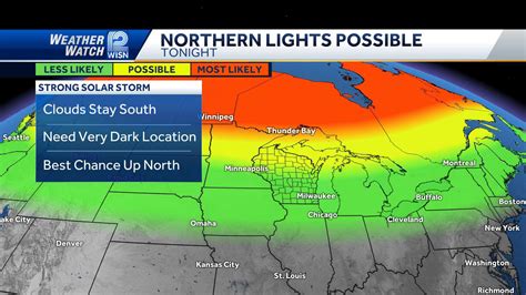 Northern Lights Forecast Wisconsin Visibility Possible Clouds Stay To