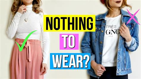 what to wear when you have nothing to wear 11 outfit ideas youtube