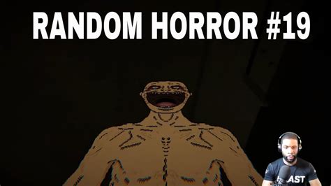 Random Horror Games 19 Youtube