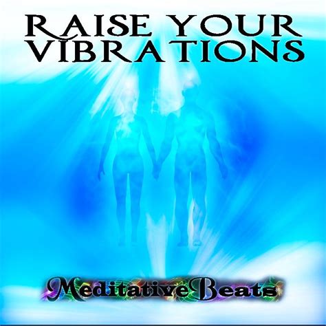 Raise Your Vibration Focus Meditation Meditative Beats Qigong