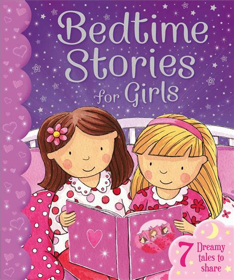 bedtime stories for girls 7 dreamy tales to share by igloo books goodreads
