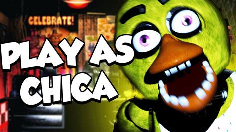 Play As All Versions Of Chica Fnaf Chica Simulator Five Nights At