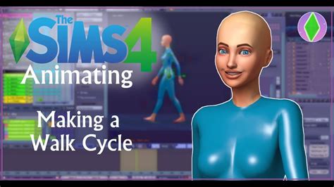 Animating The Sims 4 Animation Making A Walk Cycle Speed