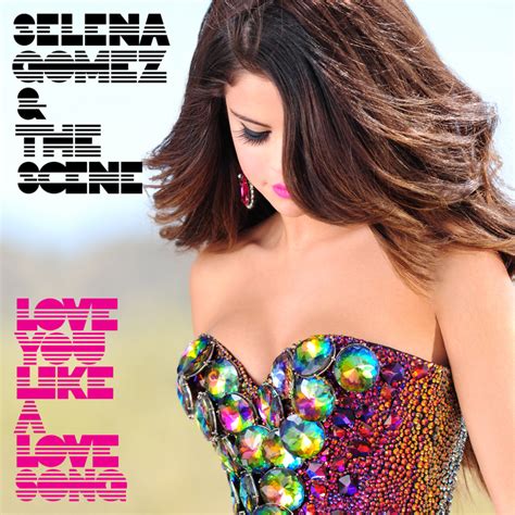 Love You Like A Love Song By Selena Gomez And The Scene On Mp3 Wav Flac