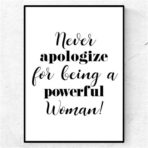 Never Apologize For Being A Powerful Woman Poster Text And Art