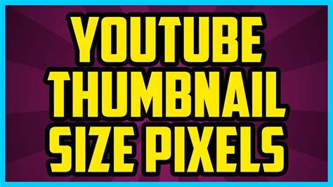 What Is The Youtube Thumbnail Size In Pixels Working 2018