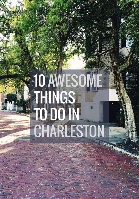 Captivating Charleston 10 Must See Attractions And Activities
