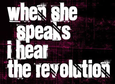when she speaks i hear the revolution