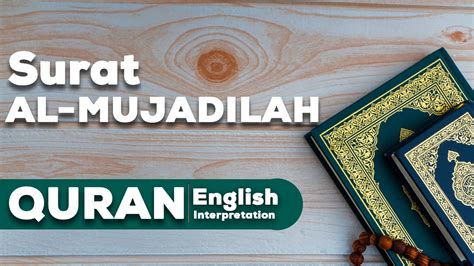 Surah Al Mujadilah Verses English Tafseer Interpretation Of