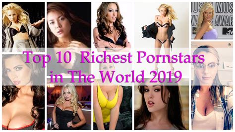 Top 10 Richest Porn Stars In The World 2019 Youtube
