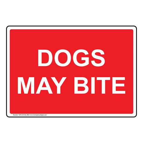 Dogs May Bite Sign Nhe 34126red