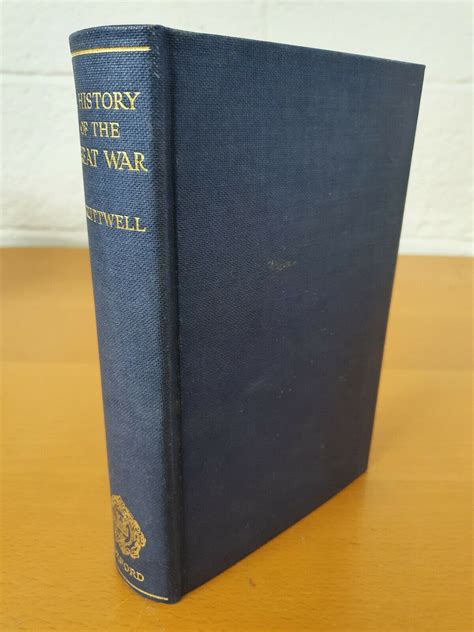 A History Of The Great War 1914 1918 By Cruttwell C R M F Very