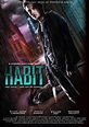 Exclusive First Look at the Habit Trailer; New Poster, Stills, and More ...