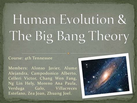 4tn Hist Human Evolution And The Big Bang Theory