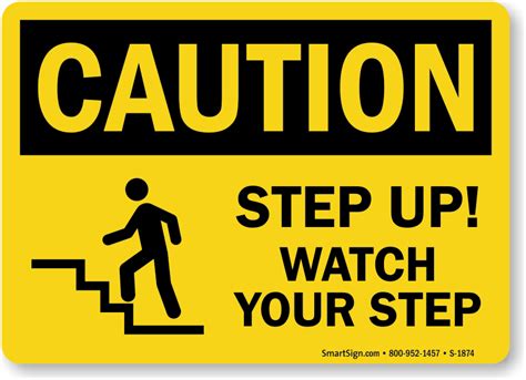 Step Up Watch Your Step Osha Caution Sign Sku S 1874
