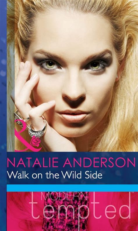 Walk On The Wild Side Mills And Boon Modern Tempted Ebook Natalie Anderson