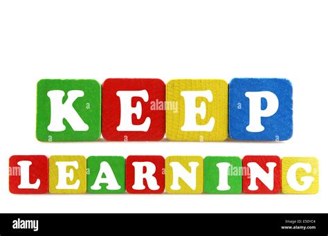 Keep Learning Concept Stock Photo Alamy
