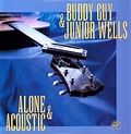 Buddy Guy & Junior Wells: Alone & Acoustic (LP) – jpc