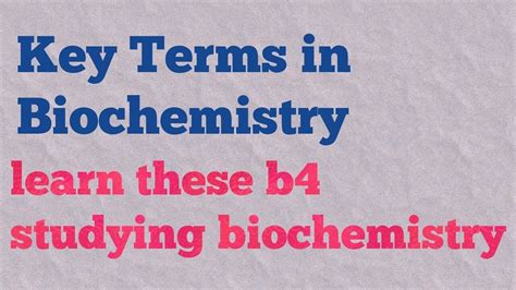 Key Terms In Biochemistry Important And Basic Terms In Biochemistry