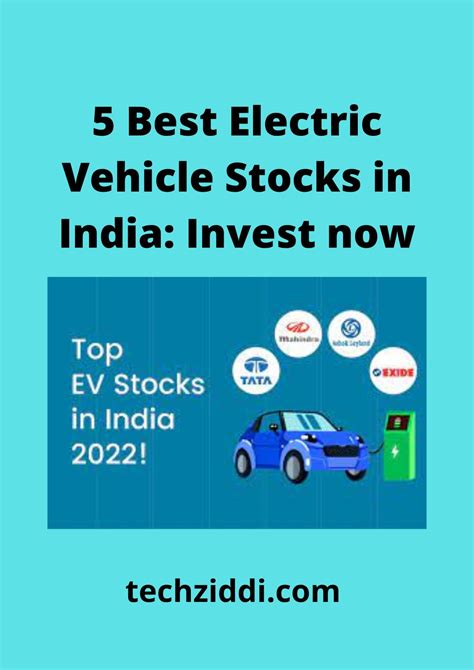 5 Best Electric Vehicle Stocks In India Invest Now Techziddi