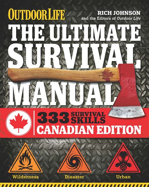 the ultimate survival manual canadian edition outdoor life book by rich johnson official